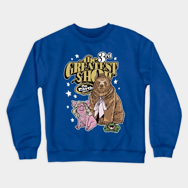 The 3rd Greatest Show on Earth! Crewneck Sweatshirt by zombiedollars